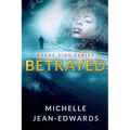 Betrayed: Every Side