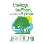 Knowledge then Wisdom, perhaps - Paperback