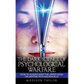 The Dark Science Of Psychological Warfare: How To Always Keep The Upper Hand On Anyone Psychologically