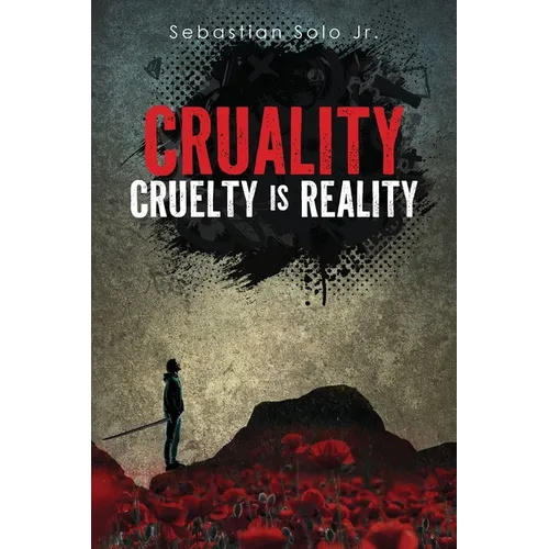 Cruality: Cruelty is Reality