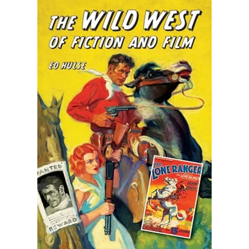 The Wild West of Fiction and Film