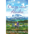 Crazy About Alaska