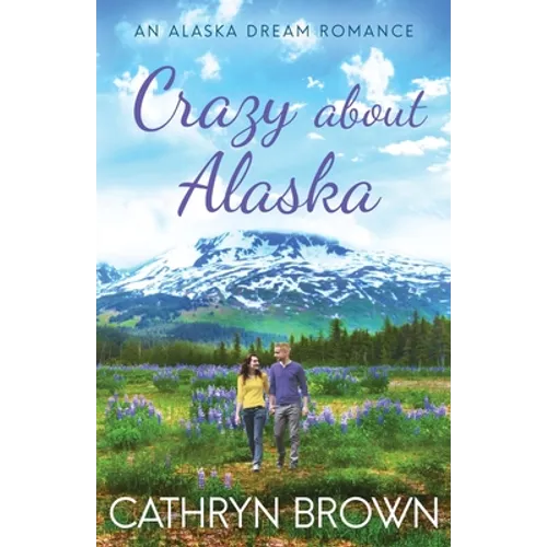 Crazy About Alaska