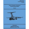 Airdrop of Supplies and Equipment: Dual Row Airdrop Systems - Volume I (FM 4-20.105-1 / TO 13C7-1-51 VOL I)