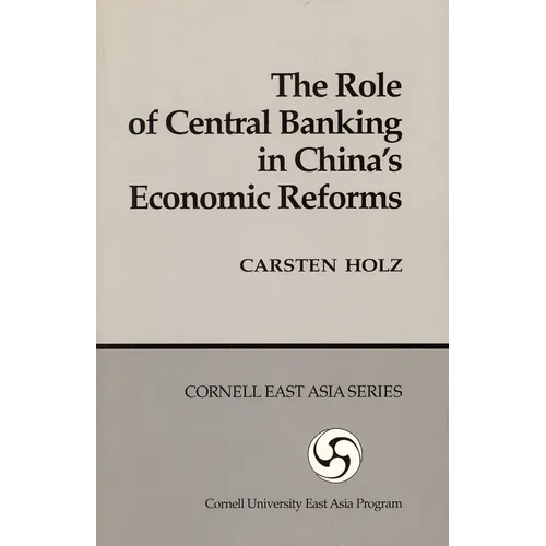 The Role of Central Banking in China's Economic Reform