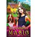 Melancholy Magic: A Brylie Scott Paracozy Mystery