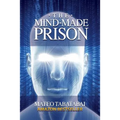 The Mind-Made Prison