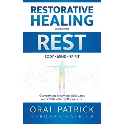 Restorative Healing Begins with Rest: Overcoming Breathing Difficulties and Ptsd After 9/11 Exposure
