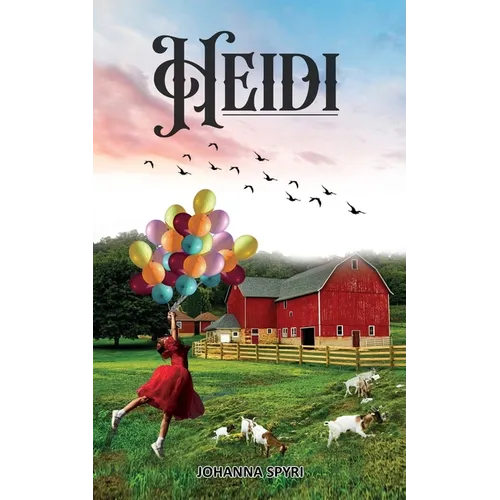 Heidi: Magical Story in the Alps of Switzerland