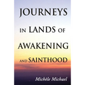 Journeys in Lands of Awakening and Sainthood