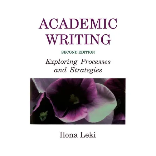Academic Writing: Exploring Processes and Strategies