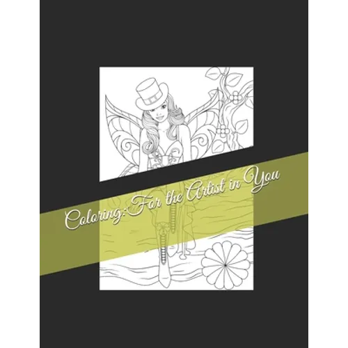Coloring: For the Artist in You