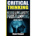Critical Thinking Neuro Linguistic Programming Box Set!