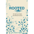 Rooted: Six Spiritual Habits that Renew the Soul