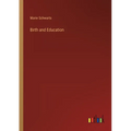 Birth and Education