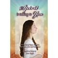 Spirit Is Talking to You: True Stories of Signs, Wonders, Inspiration, Love and Connection