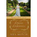 Follies & Forgiveness: A Pride & Prejudice Reimagining