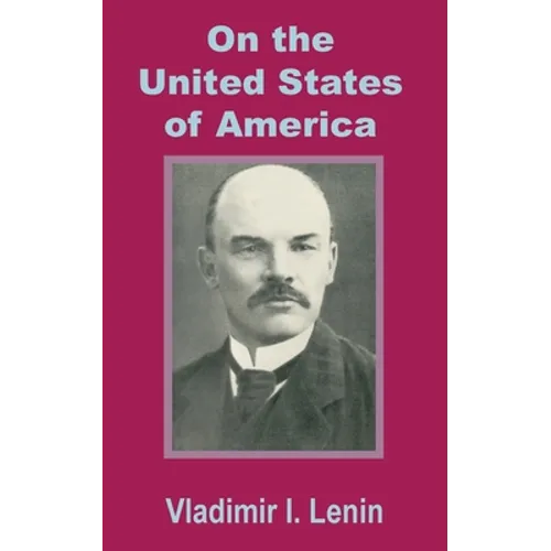 Lenin On the United States of America