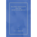 Second Thoughts on the Dead Sea Scrolls
