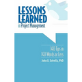 Lessons Learned in Project Management: 140 Tips in 140 Words or Less