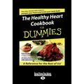 The Healthy Heart Cookbook for Dummies (Large Print 16pt)