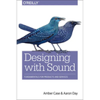 Designing with Sound: Fundamentals for Products and Services - Paperback