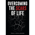 Overcoming the Scars of Life