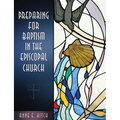 Preparing for Baptism in the Episcopal Church