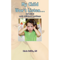 My Child Won't Listen...: and other early childhood problems