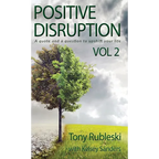 Positive Disruption: A Quote and a Question to Upshift Your Life