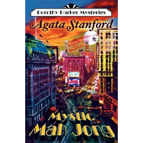 Mystic Mah Jong: A Dorothy Parker Mystery