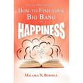 How to Find Your Big Bang of Happiness