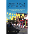 Montreal's Gay Village: The Story of a Unique Urban Neighborhood Through the Sociological Lens