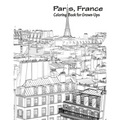 Paris, France Coloring Book for Grown-Ups 1