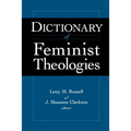Dictionary of Feminist Theologies