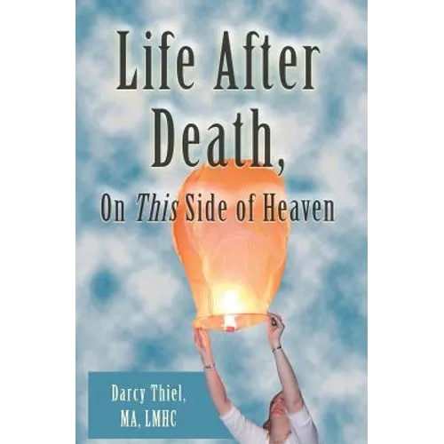 Life After Death, On This Side of Heaven