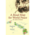 A Road Map for World Peace