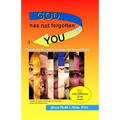 God Has Not Forgotten You: 7 Spiritually Based Life Lessons for Young People