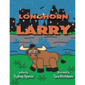 Longhorn Larry: in Austin, Texas