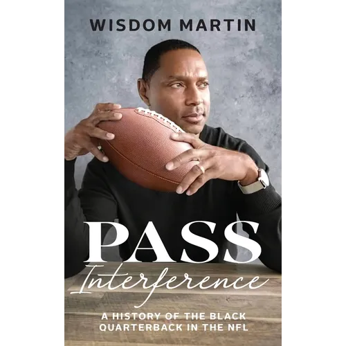 Pass Interference: History of the Black Quarterback in the NFL