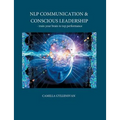 NLP Communication & conscious leadership: train your brain to top performance
