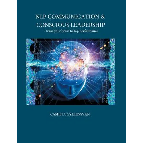 NLP Communication & conscious leadership: train your brain to top performance