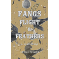 Fangs, Flight, & Feathers - A Love Story