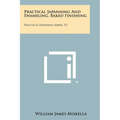 Practical Japanning And Enameling, Baked Finishing: Practical Finishing Series, V3