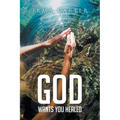 God Wants You Healed