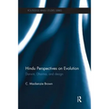 Hindu Perspectives on Evolution: Darwin, Dharma, and Design