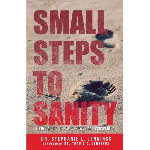 Small Steps to Sanity