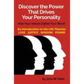 Discover the Power that Drives Your Personality: How Four Virtues Define Your World - Introduction to the Life Themes: Love, Justice, Wisdom, Power