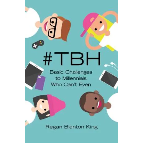 #tbh: Basic Challenges to Millennials Who Can't Even