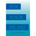 Ask Your Heart